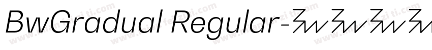 BwGradual Regular字体转换
